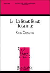 Let Us Break Bread Together SATB choral sheet music cover